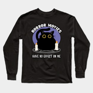 Horror Movies Have No Effect On Me - Funny Satanic Cat Design Long Sleeve T-Shirt